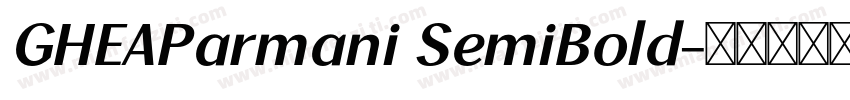 GHEAParmani SemiBold字体转换